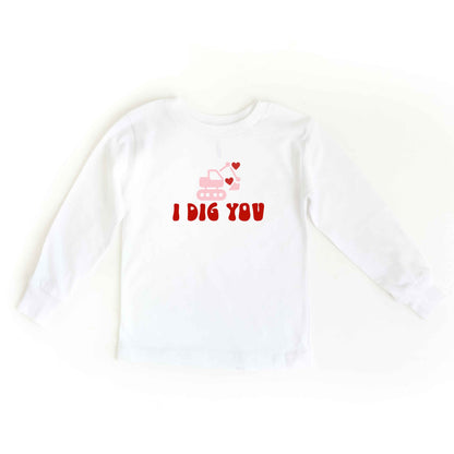 I Dig You | Toddler Long Sleeve Tee